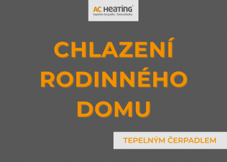CHLAZENÍ RODINNÉHO DOMU